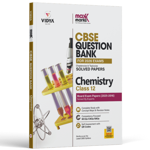 CBSE Question Bank Class 12 Chemistry for 2025-2026 CBSE Examination by Vidya Maxx Marks